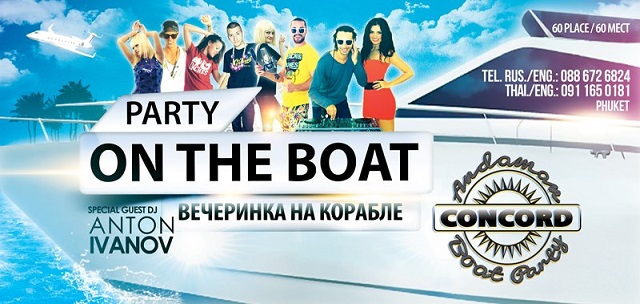 30.11.2013 - Concord Boat Party! @ Таиланд, Пхукет - Chandra Cruises
