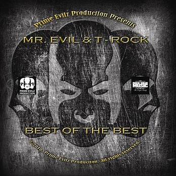 Mr.Evil & T-Rock - "Best Of The Best"